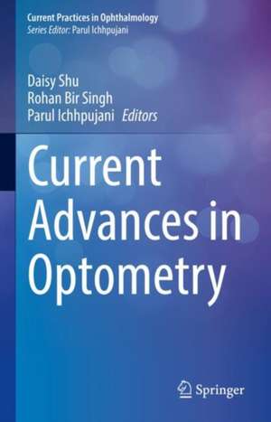 Current Advances in Optometry de Daisy Shu
