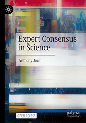 Expert Consensus in Science de Anthony Jorm