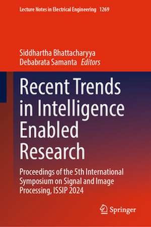 Recent Trends in Intelligence Enabled Research de Siddhartha Bhattacharyya
