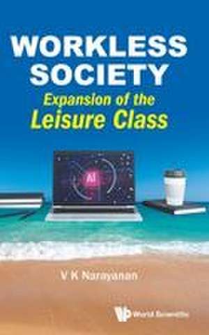 WORKLESS SOCIETY de Narayanan V K