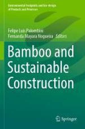 Bamboo and Sustainable Construction de Felipe Luis Palombini