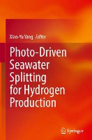 Photo-Driven Seawater Splitting for Hydrogen Production de Xiao-Yu Yang