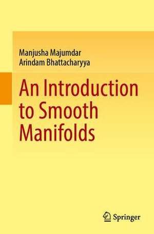 An Introduction to Smooth Manifolds de Manjusha Majumdar