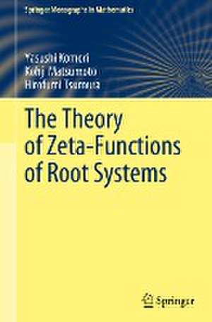 The Theory of Zeta-Functions of Root Systems de Yasushi Komori