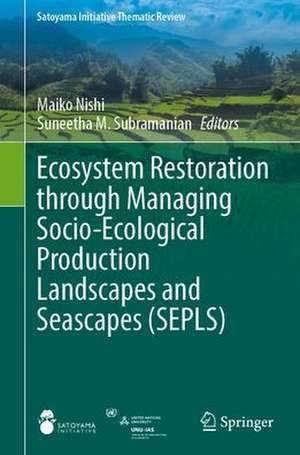 Ecosystem Restoration through Managing Socio-Ecological Production Landscapes and Seascapes (SEPLS) de Maiko Nishi