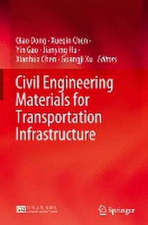 Civil Engineering Materials for Transportation Infrastructure de Qiao Dong