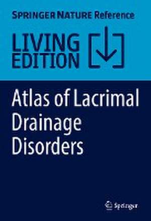 Atlas of Lacrimal Drainage Disorders de Mohammad Javed Ali