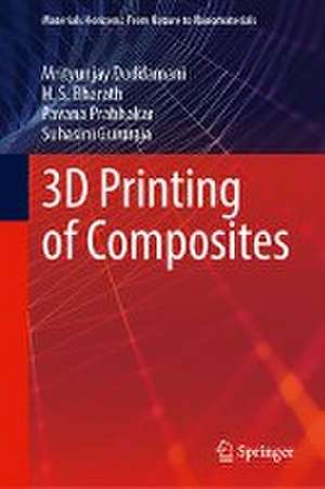 3D Printing of Composites de Mrityunjay Doddamani