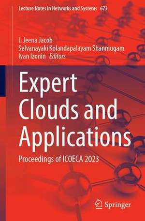 Expert Clouds and Applications: Proceedings of ICOECA 2023 de I. Jeena Jacob