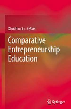 Comparative Entrepreneurship Education de Xiaozhou Xu