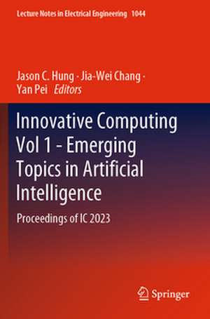 Innovative Computing Vol 1 - Emerging Topics in Artificial Intelligence de Jason C. Hung