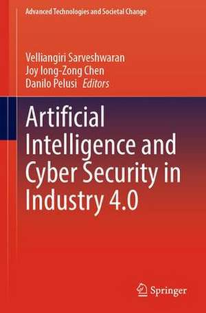 Artificial Intelligence and Cyber Security in Industry 4.0 de Velliangiri Sarveshwaran