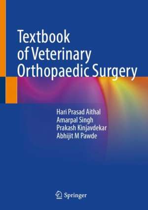 Textbook of Veterinary Orthopaedic Surgery de Hari Prasad Aithal