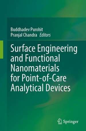 Surface Engineering and Functional Nanomaterials for Point-of-Care Analytical Devices de Buddhadev Purohit