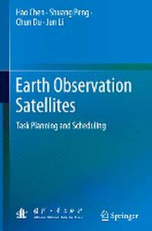 Earth Observation Satellites: Task Planning and Scheduling de Hao Chen