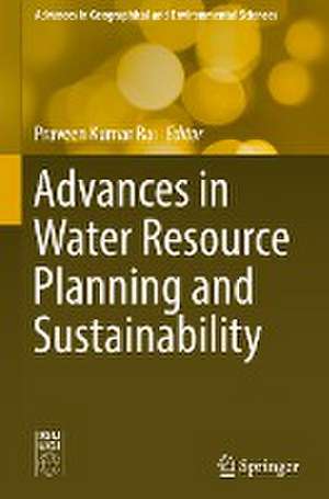 Advances in Water Resource Planning and Sustainability de Praveen Kumar Rai