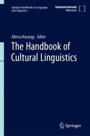 The Handbook of Cultural Linguistics de Alireza Korangy