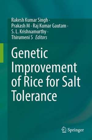 Genetic Improvement of Rice for Salt Tolerance de Rakesh Kumar Singh