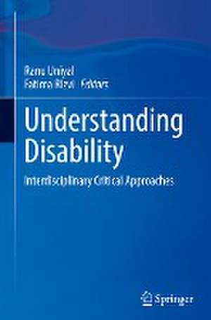 Understanding Disability: Interdisciplinary Critical Approaches de Ranu Uniyal