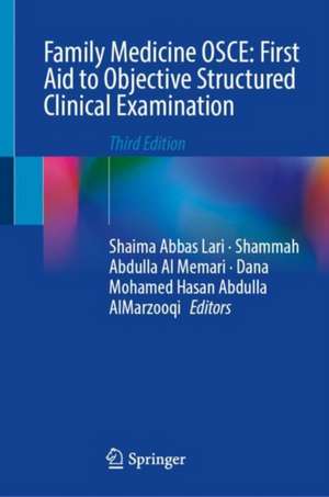 Family Medicine OSCE: First Aid to Objective Structured Clinical Examination de Shaima Lari