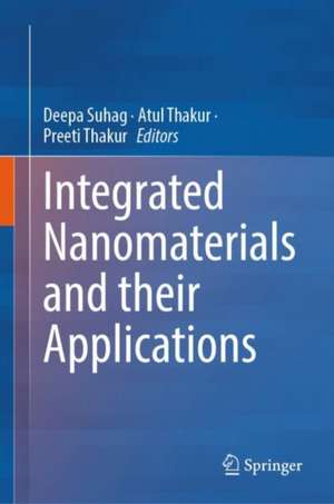 Integrated Nanomaterials and their Applications de Deepa Suhag