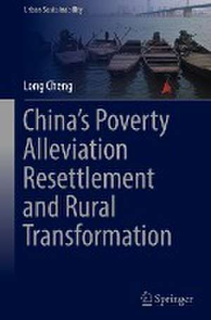 China’s Poverty Alleviation Resettlement and Rural Transformation de Long Cheng