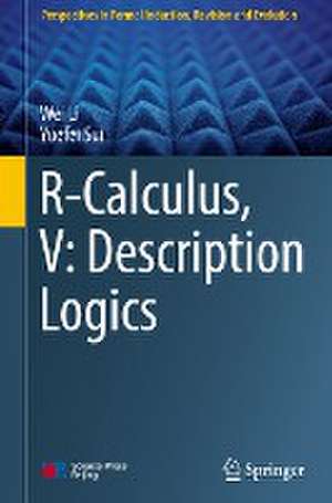 R-Calculus, V: Description Logics de Wei Li