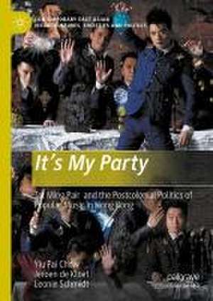 It’s My Party: Tat Ming Pair and the Postcolonial Politics of Popular Music in Hong Kong de Yiu Fai Chow