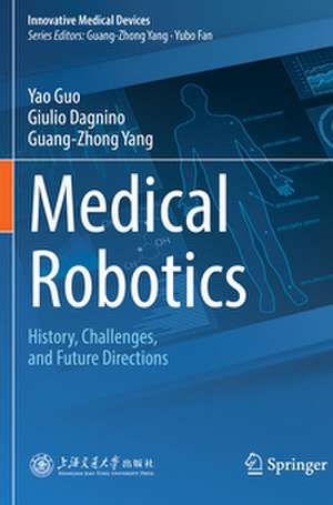 Medical Robotics de Yao Guo