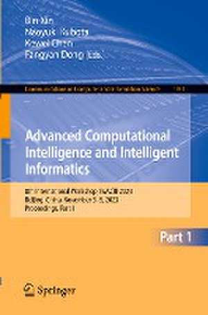 Advanced Computational Intelligence and Intelligent Informatics: 8th International Workshop, IWACIII 2023, Beijing, China, November 3–5, 2023, Proceedings, Part I de Naoyuki Kubota