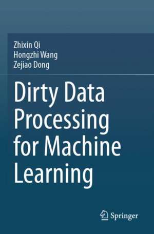 Dirty Data Processing for Machine Learning de Zhixin Qi