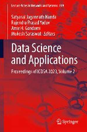 Data Science and Applications: Proceedings of ICDSA 2023, Volume 2 de Satyasai Jagannath Nanda