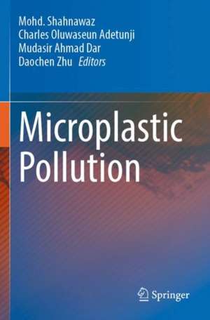 Microplastic Pollution de Mohd. Shahnawaz