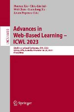 Advances in Web-Based Learning – ICWL 2023: 22nd International Conference, ICWL 2023, Sydney, NSW, Australia, November 26–28, 2023, Proceedings de Haoran Xie