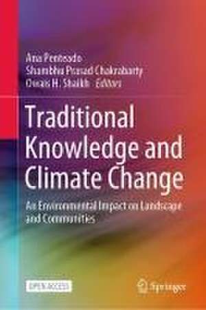 Traditional Knowledge and Climate Change: An Environmental Impact on Landscape and Communities de Ana Penteado