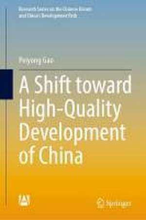 A Shift Toward High-Quality Development of China de Peiyong Gao