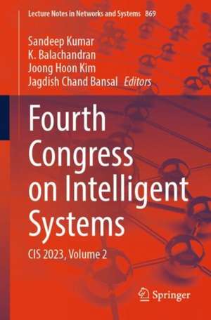 Fourth Congress on Intelligent Systems: CIS 2023, Volume 2 de Sandeep Kumar