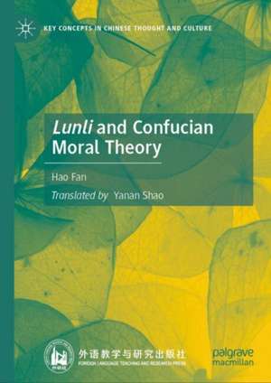 Lunli and Confucian Moral Theory de Hao Fan