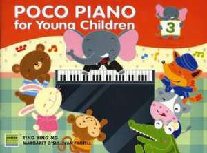 Poco Piano for Young Children, Bk 3 de Ying Ying Ng