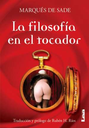 La Filosofía En El Tocador de Donatiene Alphonse F. Marqués de Sade