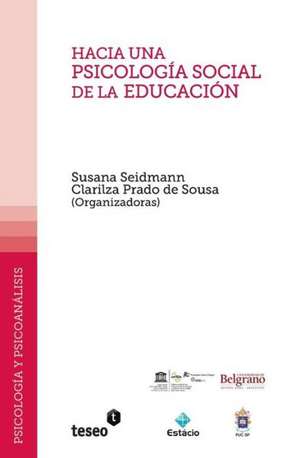 Hacia Una Psicologia Social de La Educacion: El Policial Palimpsestico En La Literatura Argentina Contemporanea de Seidmann, Susana