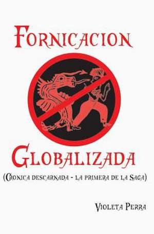 Fornicacion Globalizada