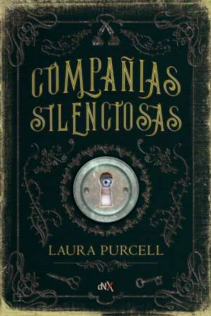 Compañías Silenciosas de Laura Purcell