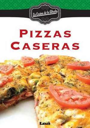 Pizzas Caseras