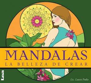 Mandalas - La Belleza de Crear