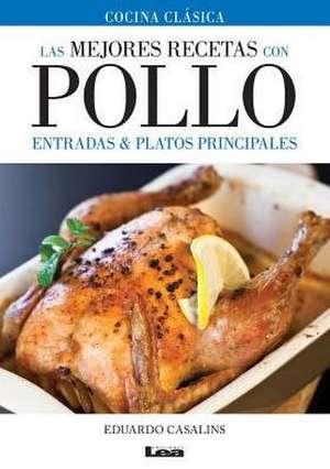 Las Mejores Recetas Con Pollo