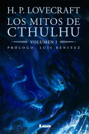 Los Mitos de Cthulhu: Volumen 1 de Howard Phillip Lovecraft