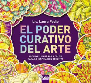 El Poder Curativo del Arte de Laura Podio