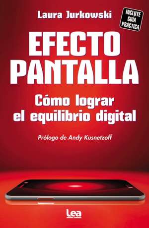 Efecto Pantalla de Laura Jurkowski