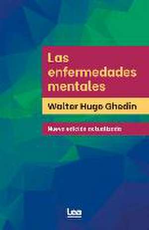 Enfermedades Mentales, Las de Walter Ghedin